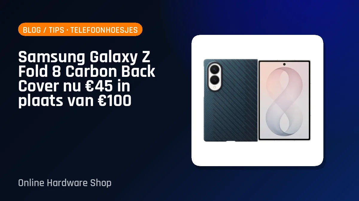 Samsung Galaxy Z Fold 8 Carbon Back Cover nu €45 in plaats van €100